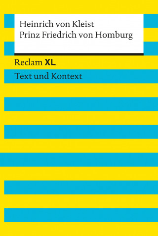 Heinrich von Kleist: Prinz Friedrich von Homburg