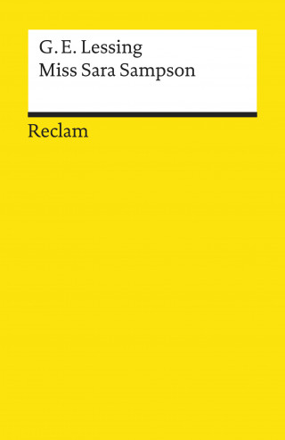 Gotthold Ephraim Lessing: Miss Sara Sampson