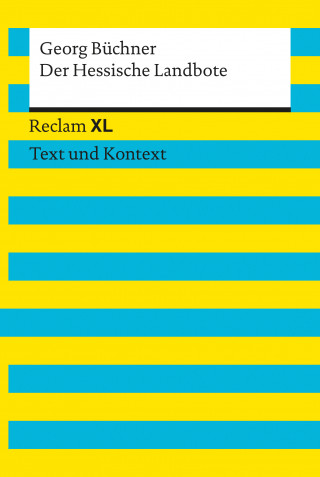 Georg Büchner: Der Hessische Landbote. Textausgabe mit Kommentar und Materialien