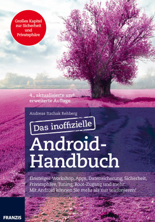 Andreas Itzchak Rehberg: Das inoffizielle Android-Handbuch