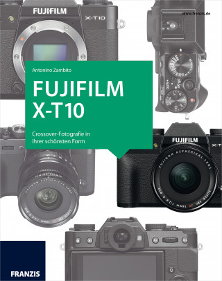 Antonino Zambito: Kamerabuch Fujifilm X-T10