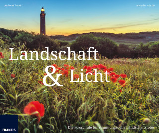 Andreas Pacek: Landschaft & Licht