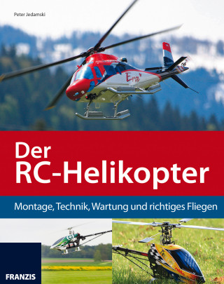 Peter Jedamski: Der RC-Helikopter