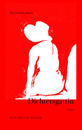 Mario Schlembach: Dichtersgattin