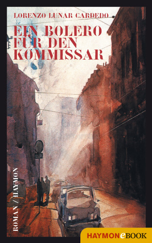 Lorenzo Lunar Cardedo: Ein Bolero für den Kommissar