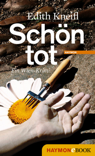 Edith Kneifl: Schön tot