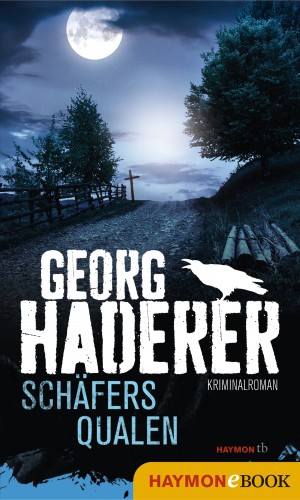 Georg Haderer: Schäfers Qualen