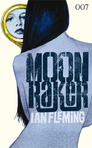 Ian Fleming: James Bond 03 - Moonraker