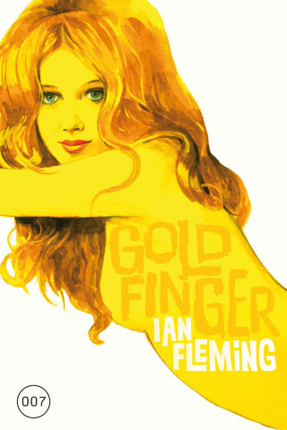 Ian Fleming: James Bond 07 - Goldfinger