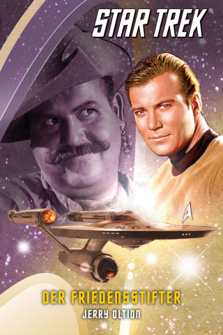 Jerry Oltion: Star Trek - The Original Series 4: Der Friedensstifter