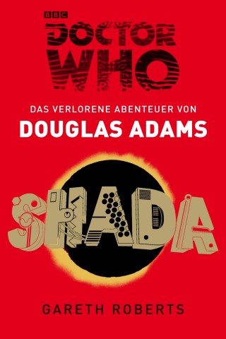 Douglas Adams, Gareth Roberts: Doctor Who: SHADA