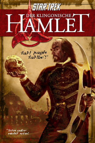 William Shakespeare, Nick Nicholas, Andrew Strader: Star Trek: Der klingonische Hamlet