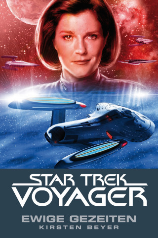 Kirsten Beyer: Star Trek - Voyager 8: Ewige Gezeiten