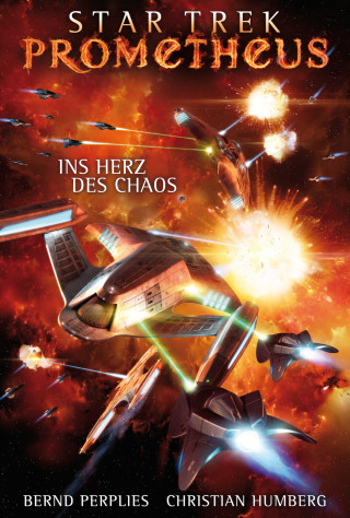 Christian Humberg: Star Trek - Prometheus 3: Ins Herz des Chaos