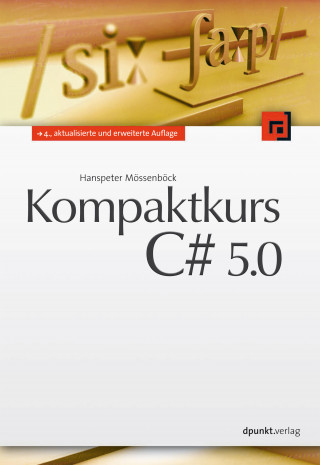 Hanspeter Mössenböck: Kompaktkurs C# 5.0