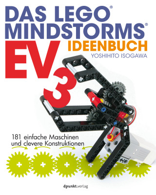 Yoshihito Isogawa: Das LEGO®-MINDSTORMS®-EV3-Ideenbuch