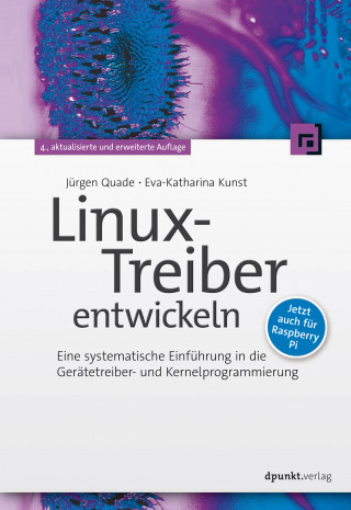 Jürgen Quade, Eva-Katharina Kunst: Linux-Treiber entwickeln