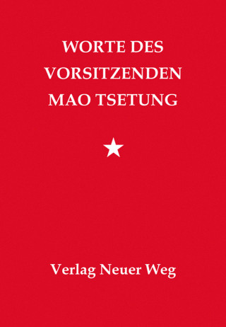 Mao Tsetung: Worte des Vorsitzenden