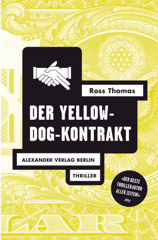 Ross Thomas: Der Yellow-Dog-Kontrakt