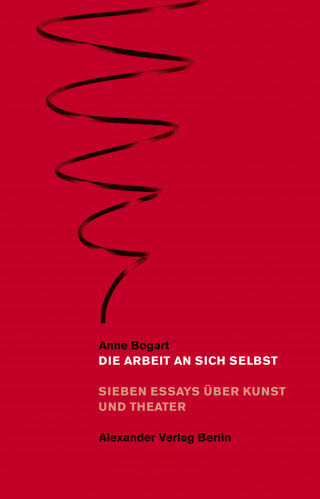 Anne Bogart: Die Arbeit an sich selbst