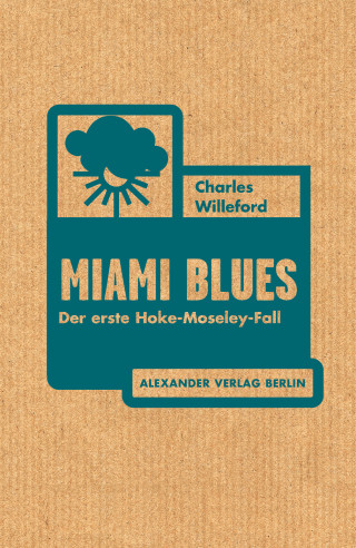 Charles Willeford: Miami Blues