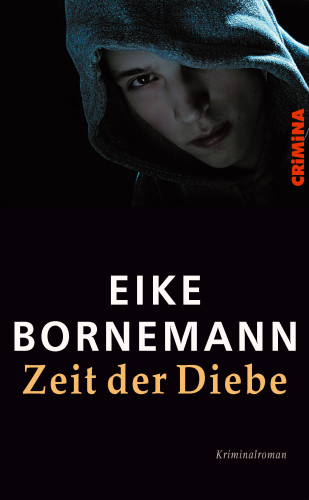 Eike Bornemann: Zeit der Diebe