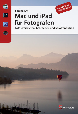 Sascha Erni: Mac und iPad für Fotografen
