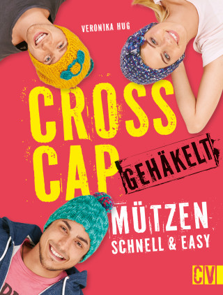 Veronika Hug: Cross Cap gehäkelt