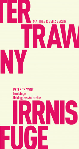 Peter Trawny: Irrnisfuge