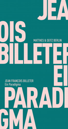 Jean François Billeter: Ein Paradigma