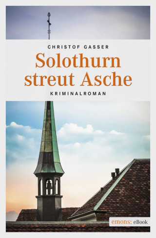 Christof Gasser: Solothurn streut Asche