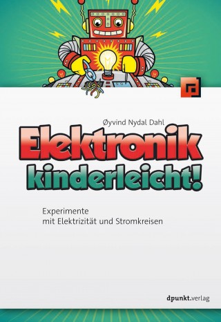Øyvind Nydal Dahl: Elektronik kinderleicht!