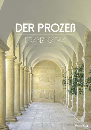 Franz Kafka: Der Prozeß