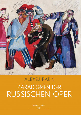 Alexej Parin: Paradigmen der russischen Oper
