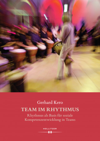 Gerhard Kero: Team im Rhythmus