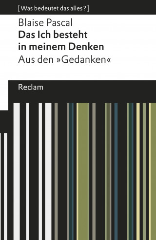 Blaise Pascal: Das Ich besteht in meinem Denken