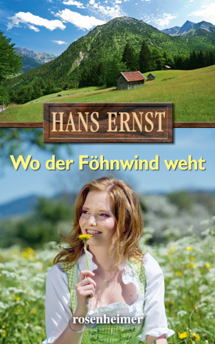 Hans Ernst: Wo der Föhnwind weht