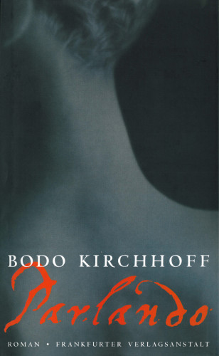 Bodo Kirchhoff: Parlando