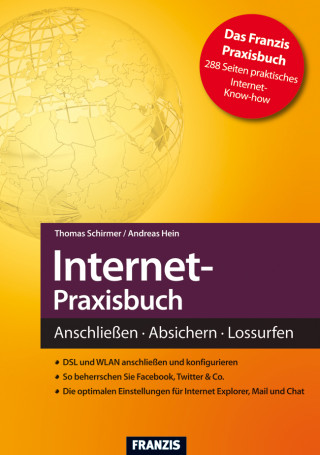 Thomas Schirmer, Andreas Hein: Internet-Praxisbuch
