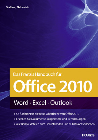 Saskia Gießen, Hiroshi Nakanishi: Das Franzis Handbuch für Office 2010