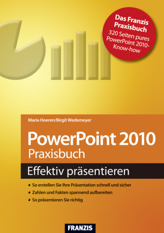 Maria Hoeren, Birgit Wedemeyer: PowerPoint 2010 Praxisbuch