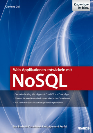 Clemens Gull: Web-Applikationen entwickeln mit NoSQL