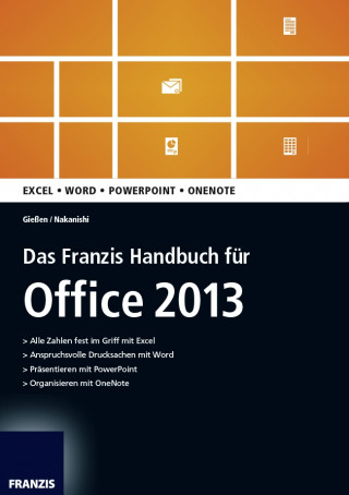 Saskia Gießen, Hiroshi Nakanishi: Das Franzis Handbuch für Office 2013