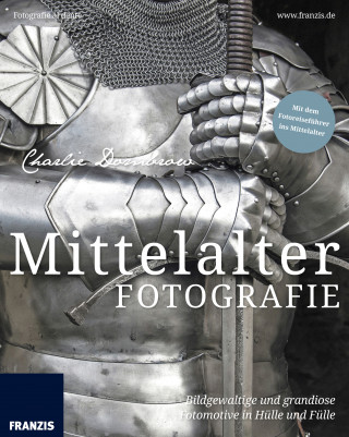 Charlie Dombrow: Mittelalterfotografie