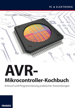 Lukas Salzburger, Irmtraud Meister: AVR-Mikrocontroller-Kochbuch