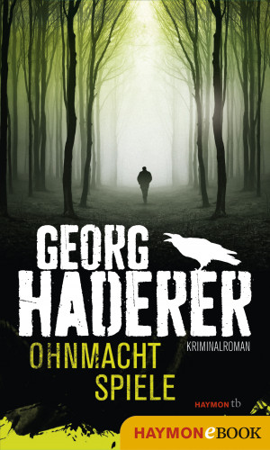 Georg Haderer: Ohnmachtspiele
