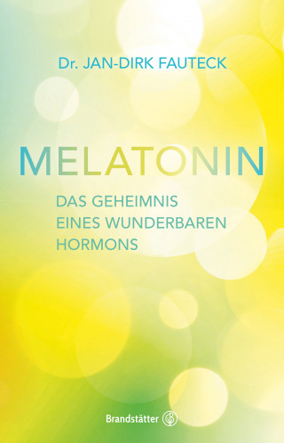 Dr. Jan-Dirk Fauteck: Melatonin