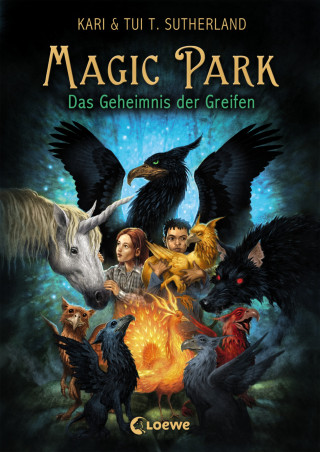 Tui T. Sutherland, Kari Sutherland: Magic Park (Band 1) - Das Geheimnis der Greifen