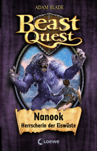 Adam Blade: Beast Quest (Band 5) - Nanook, Herrscherin der Eiswüste