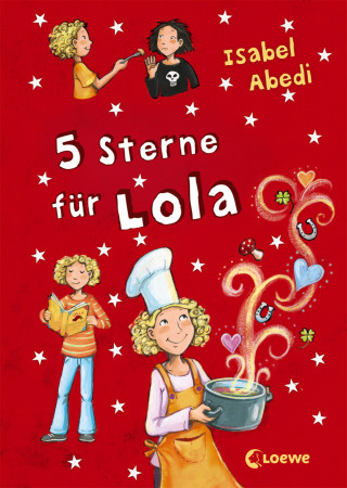 Isabel Abedi: 5 Sterne für Lola (Band 8)